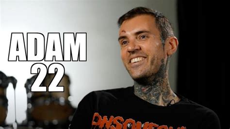 Adam22 .